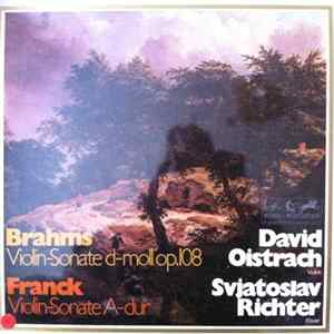 Brahms, Franck, David Oistrach, Svjatoslav Richter - Violin-Sonate D-Moll Op. 108; Violin-Sonate A-Dur FLAC