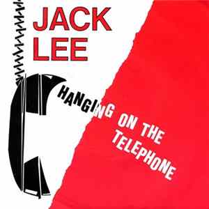 Jack Lee - Hanging On The Telephone FLAC
