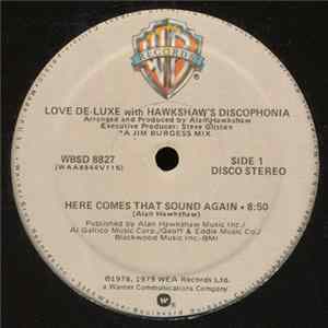 Love De-Luxe With Hawkshaw's Discophonia - Here Comes That Sound Again FLAC