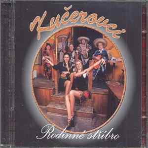 Kučerovci - Rodinné Stříbro FLAC