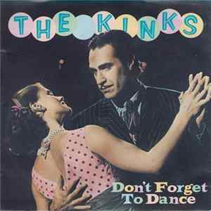 The Kinks - Don't Forget To Dance FLAC