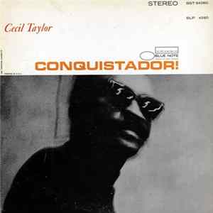 Cecil Taylor - Conquistador! FLAC