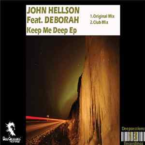John Hellson Feat. Deborah - Keep Me Deep EP FLAC