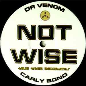 Dr Venom Feat. Carly Bond - Not Wise FLAC