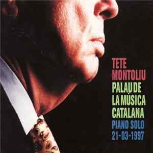 Tete Montoliu - Palau de la Música Catalana, Piano solo 21-03-1997 FLAC