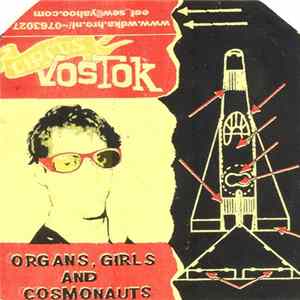 Circus Vostok - Organs Girls And Cosmonauts FLAC
