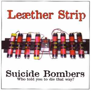 Leæther Strip - Suicide Bombers FLAC