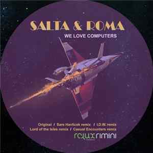 Salta & Roma - We Love Computers FLAC
