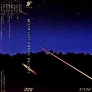 ΣPSON - Midnight Radio Deluxe FLAC