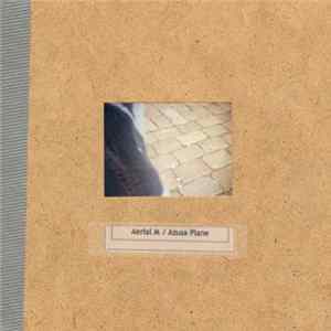 Aerial M / Azusa Plane - Blue Black Holler / Philadelphia 1999 FLAC