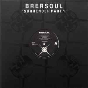 Brersoul - Surrender Part 1 FLAC