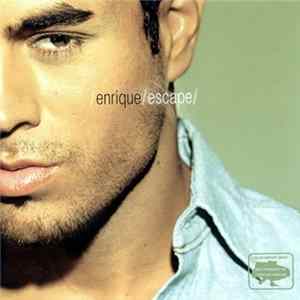 Enrique - Escape FLAC