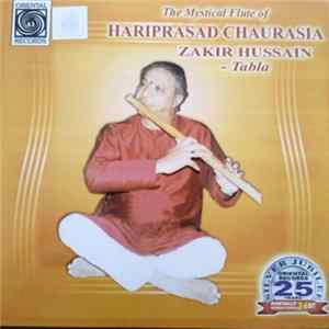 Hariprasad Chaurasia, Zakir Hussain - The Mystical Flute of Hariprasad Chaurasia FLAC