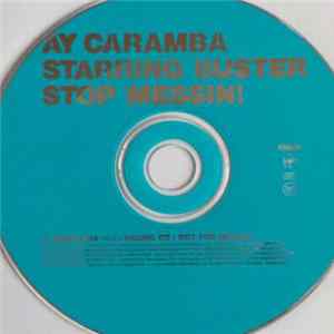 Ay Caramba Starring Buster - Stop Messin! FLAC