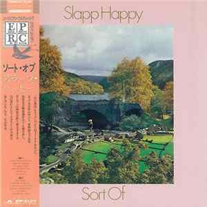 Slapp Happy - Sort Of FLAC