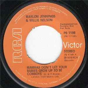 Waylon Jennings & Willie Nelson - Mammas Don't Let Your Babies Grow Up To Be Cowboys FLAC
