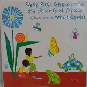 Malvina Reynolds - Funny Bugs, Giggleworms, And Other Good Friends FLAC