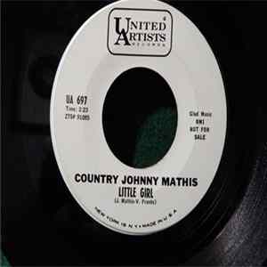 Country Johnny Mathis - Little Girl / Was It You FLAC