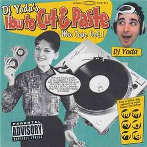 DJ Yoda - How To Cut & Paste Mix Tape Vol.1 FLAC