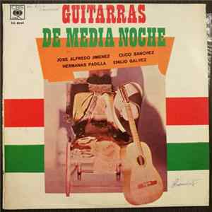 Cuco Sanchez - José Alfredo Jimenez - Hermanas Padilla - Emilio Galvez - Guitarras De Media Noche FLAC