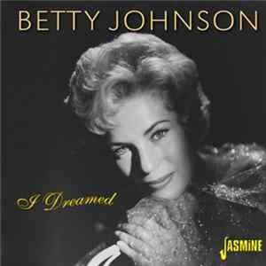 Betty Johnson - I Dreamed FLAC