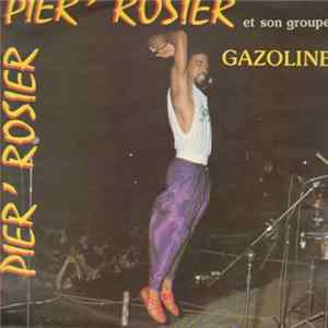 Pier' Rosier Et Son Groupe Gazoline - Console Mwen FLAC