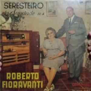 Roberto Fioravanti - Seresteiro Da Saudade Nº 4 FLAC