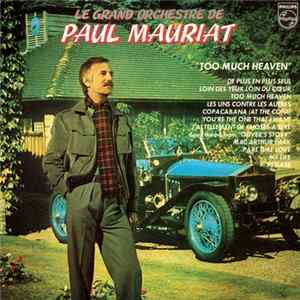 Le Grand Orchestre De Paul Mauriat - Too Much Heaven FLAC
