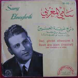 Samy Elmaghribi - Darj Ghribt Elhessine FLAC