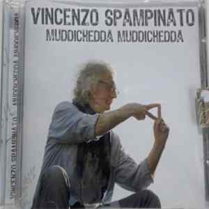 Vincenzo Spampinato - Muddichedda Muddichedda FLAC