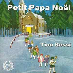 Tino Rossi - Petit Papa Noël FLAC
