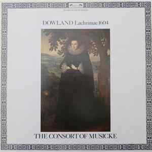 Dowland - The Consort Of Musicke - Lachrimae 1604 FLAC