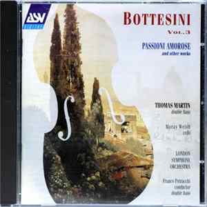 Bottesini - Thomas Martin , Moray Welsh, The London Symphony Orchestra, Franco Petracchi - Passioni Amorose And Other Works FLAC