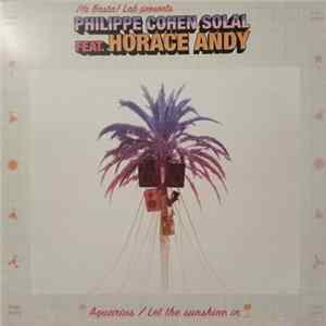 Philippe Cohen Solal feat. Horace Andy - Aquarius / Let The Sunshine In FLAC