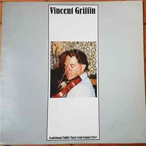 Vincent Griffin - Traditional Fiddle Music From County Clare FLAC