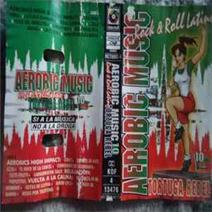 Various - Aerobic Music 10 A.M. - Rock & Roll Latino FLAC