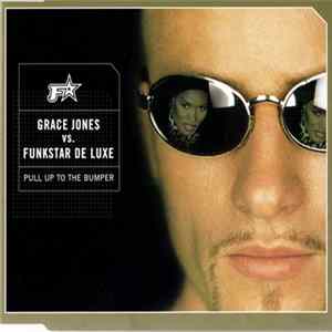 Grace Jones vs. Funkstar De Luxe - Pull Up To The Bumper FLAC