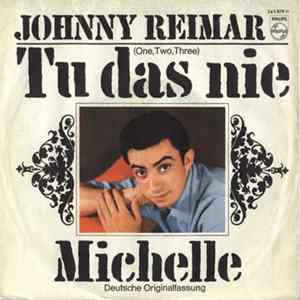 Johnny Reimar - Tu Das Nie (One, Two, Three) FLAC