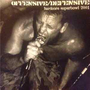 Various - Offensive/Defensive: Hardcore Superbowl 2001 FLAC