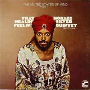 Horace Silver Quintet With Unknown Artist - That Healin' Feelin' (The United States Of Mind / Phase 1) FLAC