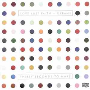 Thirty Seconds To Mars - Love Lust Faith + Dreams FLAC