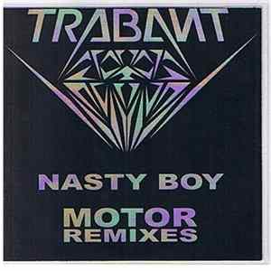 Trabant - Nasty Boy (Motor Remixes) FLAC