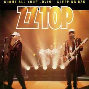 ZZ Top - Gimme All Your Lovin' / Sleeping Bag FLAC