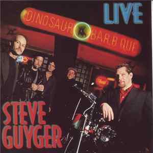 Steve Guyger - Live At The Dinosaur FLAC