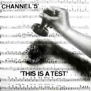 Channel '5' - 'This Is A Test' FLAC