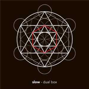 Slow - Dual Box FLAC