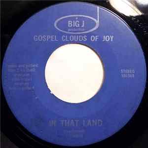 Gospel Clouds Of Joy - Lean On Jesus / In That Land FLAC
