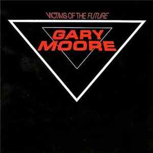 Gary Moore - Victims Of The Future FLAC
