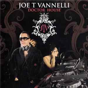 Joe T Vannelli - Doctor House FLAC
