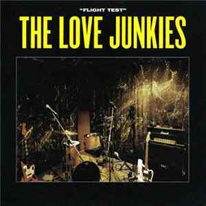The Love Junkies - Flight Test FLAC